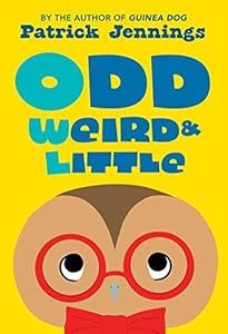 Odd, Weird &amp; Little