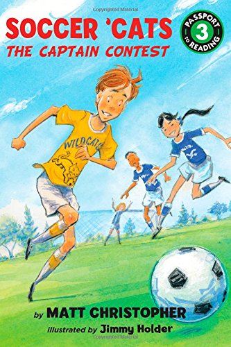 Soccer 'Cats: The Captain Contest by Matt Christopher