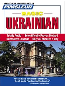Ukrainian, Basic: Learn to Speak and Understand Ukrainian with Pimsleur Language Programs (Simon & Schuster's Pimsleur)