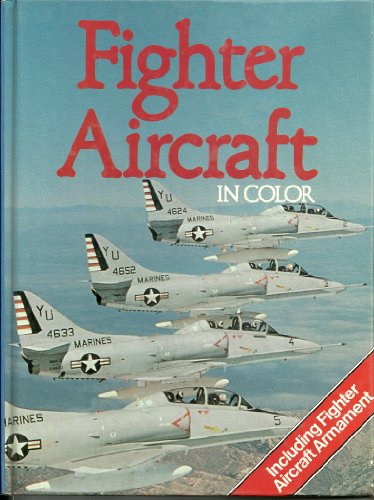 Fighter Aircraft In Color by Bill Gunston