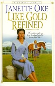 Like Gold Refined (Prairie Legacy Series #4)