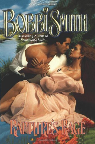 Rapture's Rage by Bobbi Smith