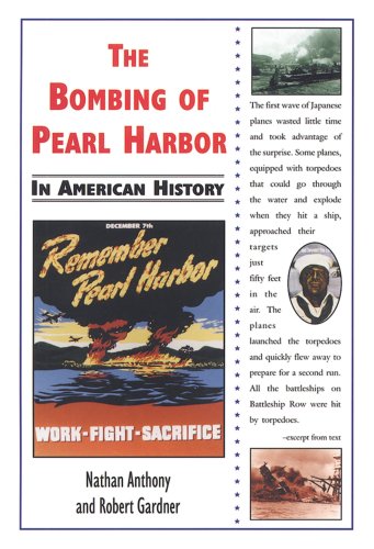 The Bombing of Pearl Harbor in American History by Nathan Anthony
