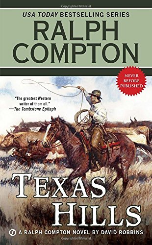 Ralph Compton Texas Hills by David Robbins