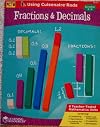 Using Cuisenaire Rods: Fractions and Decimals (Grade 3-6)