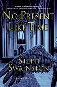 No Present Like Time by Steph Swainston