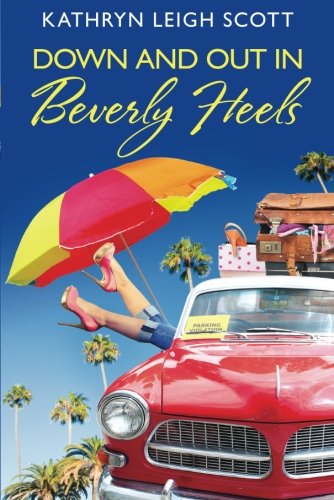 Down and Out in Beverly Heels by Kathryn Leigh Scott
