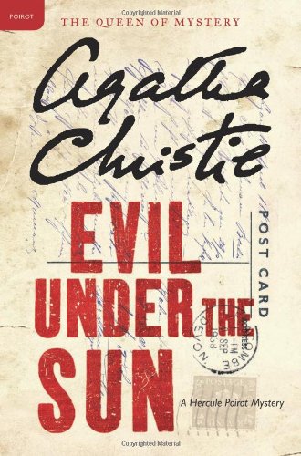 Evil Under the Sun: A Hercule Poirot Mystery by Agatha Christie