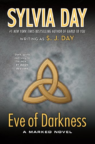 Eve of Darkness: A Marked Novel by Sylvia Day