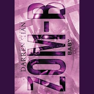 Zom-B Baby: Zom-B, Book 5 by Darren Shan