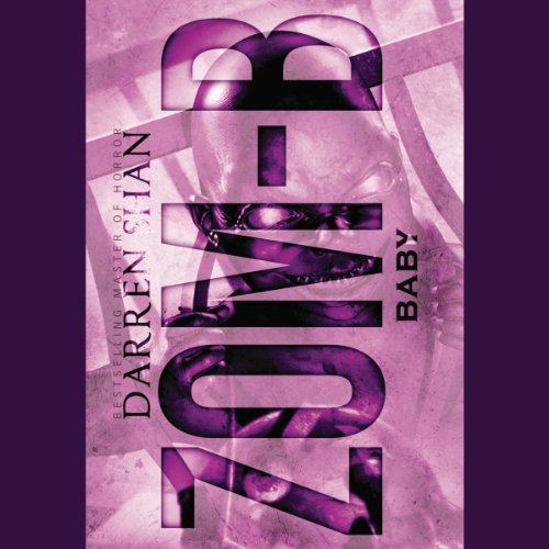 Zom-B Baby: Zom-B, Book 5 by Darren Shan