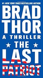 The Last Patriot: A Thriller