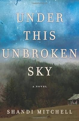Under This Unbroken Sky: A Novel