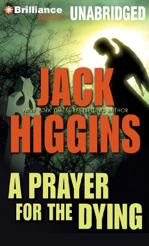 A Prayer for the Dying by Jack Higgins