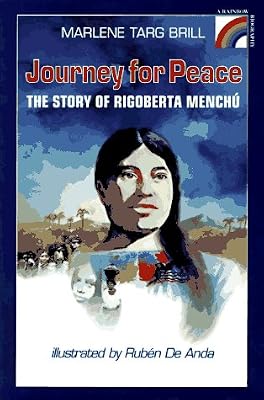 Journey for Peace: The Story of Rigoberta Menchu (Rainbow Biography)