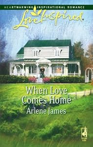 When Love Comes Home (Love Inspired #381)