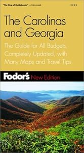 Fodor's Carolinas and Georgia, 14th Edition: The Guide for All Budgets, Completely Updated, with Many Maps and Travel Tips (Travel Guide) by Fodor's