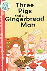 Three Pigs and a Gingerbread Man