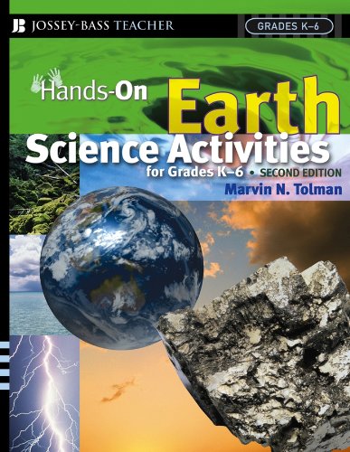 Hands-On Earth Science Activities For Grades K-6 (J-B Ed: Hands On Book 25) by Marvin N. Tolman