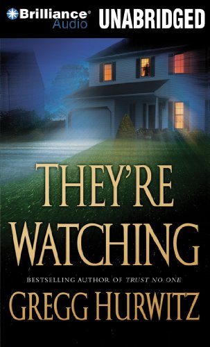 They're Watching by Gregg Hurwitz