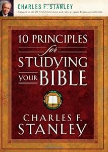 10 Principles for Studying Your Bible