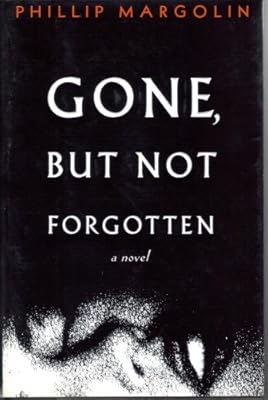 Gone, But Not Forgotten