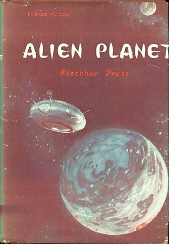 Alien Planet by Fletcher Pratt