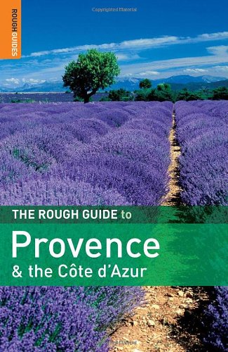 The Rough Guide to Provence & the Cote d'Azur (Rough Guide to Provence & Cote D'Azure) by Neville Walker