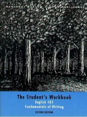The Student's Workbook - English 101 - Fundamentals of Writing