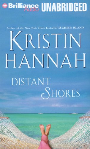 Distant Shores by Kristin Hannah