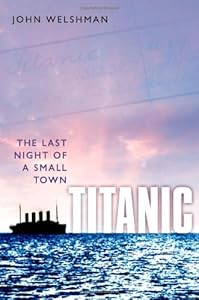 Titanic: The Last Night of a Small Town