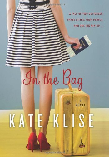 In the Bag: A Novel by Kate Klise