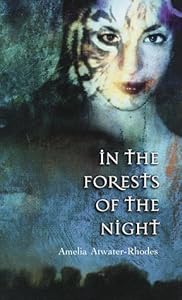 In the Forests of the Night (Den of Shadows, 1) by Amelia Atwater-Rhodes
