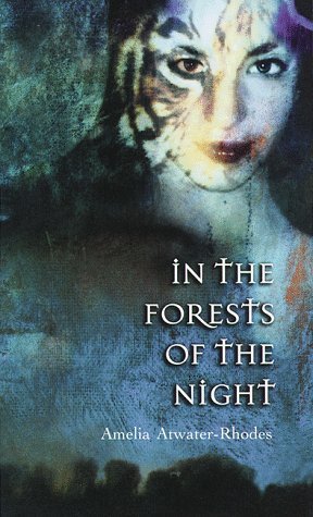 In the Forests of the Night (Den of Shadows, 1) by Amelia Atwater-Rhodes
