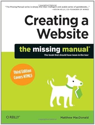 Creating a Website: The Missing Manual