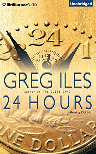 24 Hours by Greg Iles