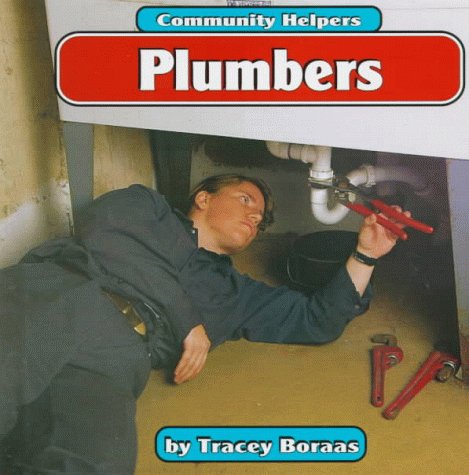 Plumbers (Community Helpers (Bridgestone Books)) by Tracey