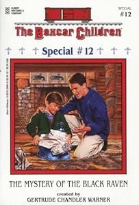 
The Mystery of the Black Raven (Boxcar Children Special #12) 