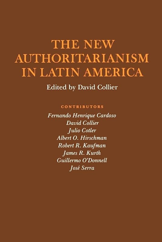 The New Authoritarianism in Latin America by David Collier