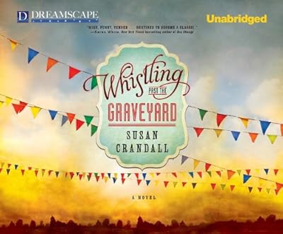 Whistling Past the Graveyard