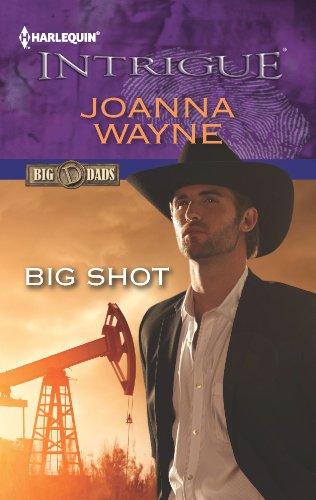Big Shot (Big 'D' Dads) by Joanna Wayne