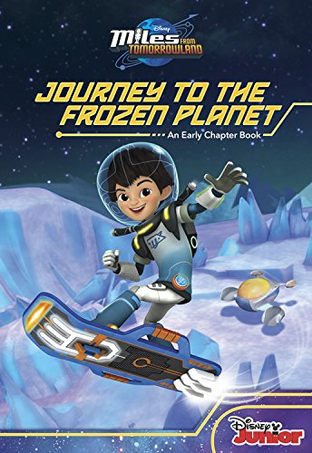 Miles From Tomorrowland Journey to the Frozen Planet by Disney Book Group                       ,