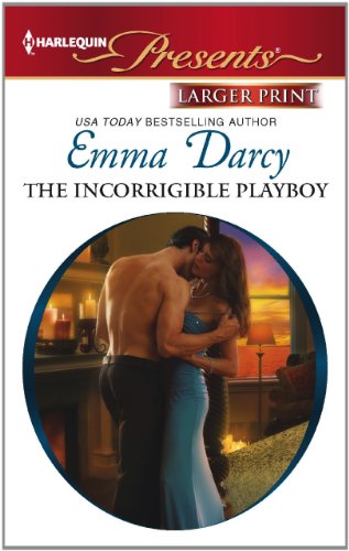 The Incorrigible Playboy by Emma Darcy