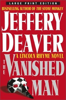 The Vanished Man (A Lincoln Rhyme Novel)