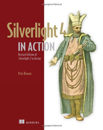 Silverlight 4 in Action by Pete Brown