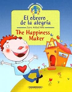 The Happiness Maker/el Obrero De La Alegria by Jairo Anibal Nino 
			
			
		
		
		
       	 
       		
       			,