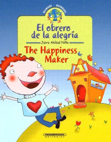 The Happiness Maker/el Obrero De La Alegria by Jairo Anibal Nino 
			
			
		
		
		
       	 
       		
       			,