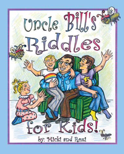 Uncle Bill's Riddles for Kids! by Micki