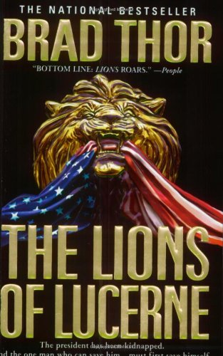 The Lions of Lucerne (Scot Harvath 1) by Brad Thor