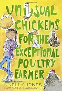 Unusual Chickens for the Exceptional Poultry Farmer